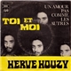Hervé Houzy - Toi Et Moi